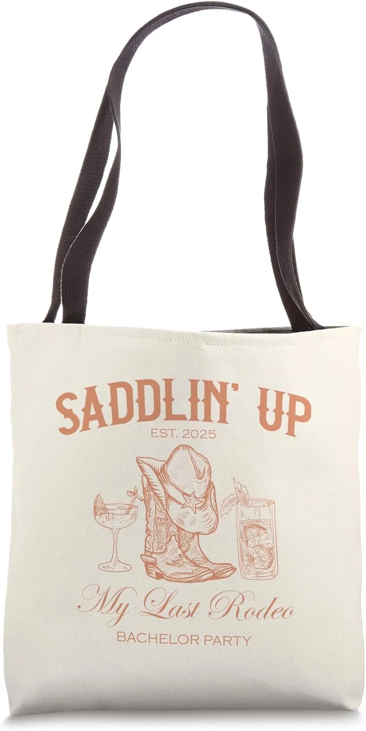 Saddlin Up My Last Rodeo Western Bachelor Party 2025 Tote Bag